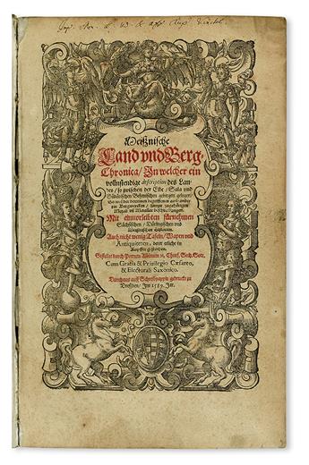 ALBINUS [or WEISSE], PETER. Meissnische Land und Berg-Chronica.  2 vols. in one.  1589-90